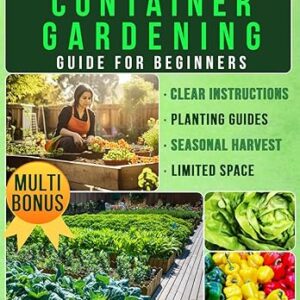 The Ultimate Raised Bed & Container Gardening Guide For Beginners